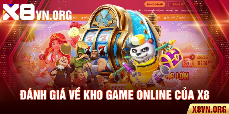 Đánh giá về kho game online của X8